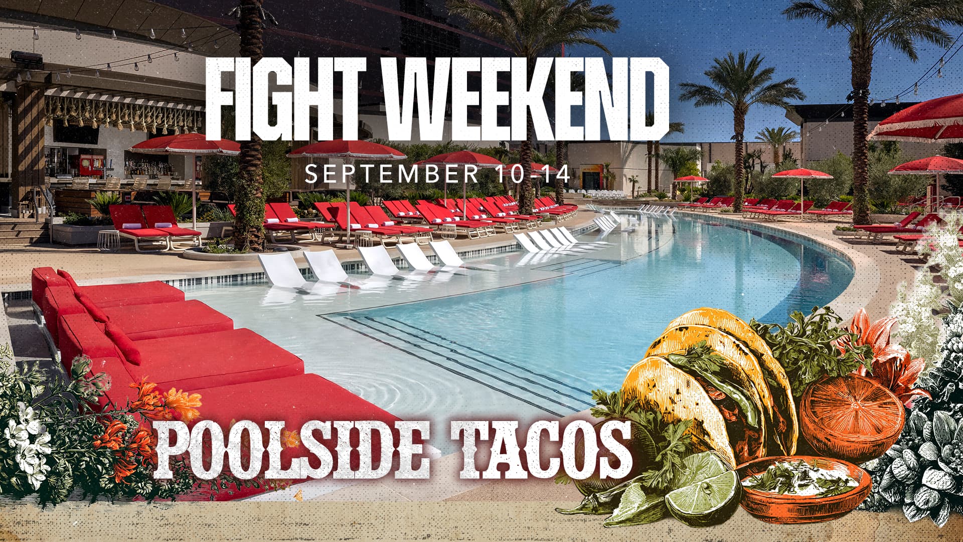 Fight Weekend Poolside Tacos